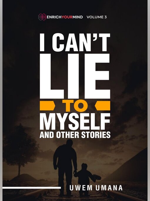 Title details for I Can't Lie to Myself by Uwem Umana - Available